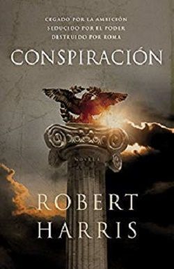 Conspiración, Cicerón 2, Robert Harris