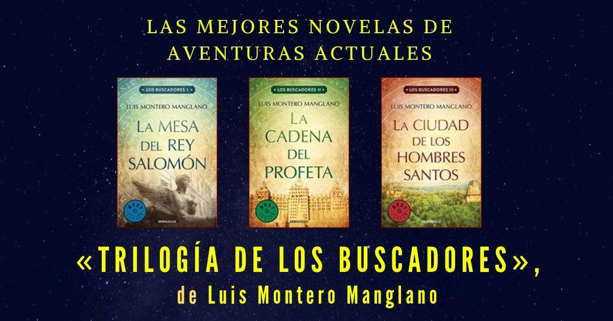 Trilogía de los Buscadores de Luis GArcía Manglano