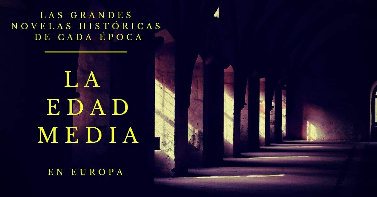 Mejores novelas historicas Edad Media en Europa 