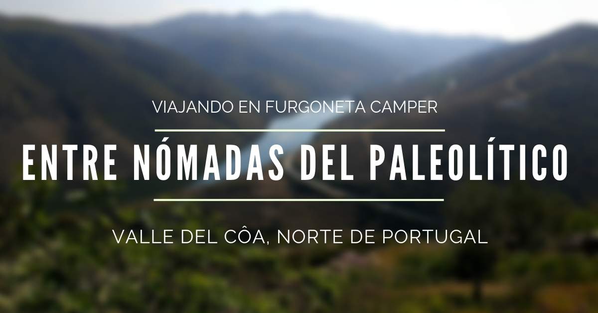 Entre nómadas paleolíticos, valle del Côa, Portugal 