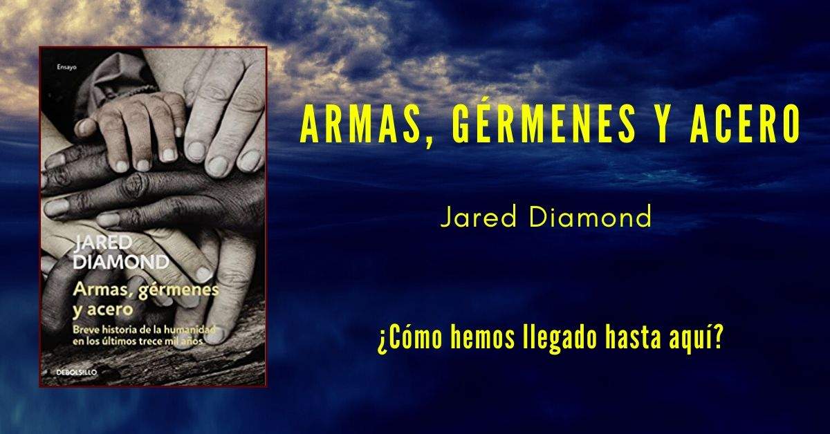 Armas germenes y acero Jared Diamond