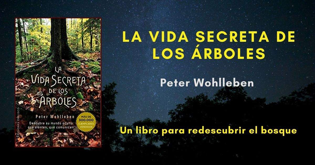 La vida secreta de los arboles, Peter Wohlleben