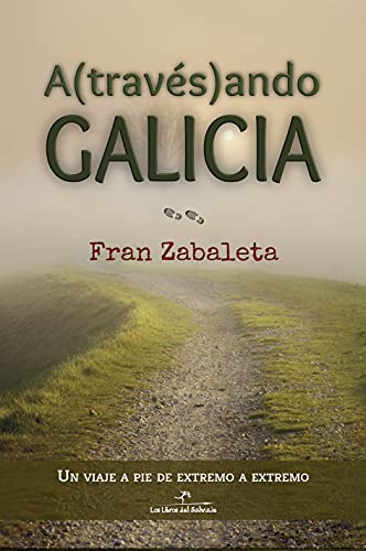 Atravesando Galicia Fran Zabaleta