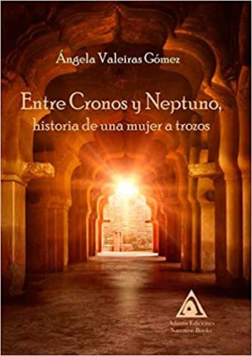 Entre Cronos y neptuno Ángela Valeiras
