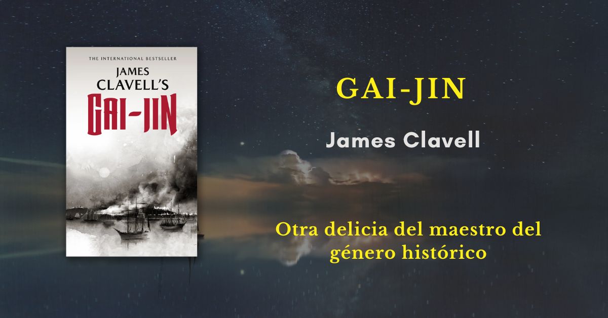 «Gai-Jin», de James Clavell: otra delicia del maestro del género