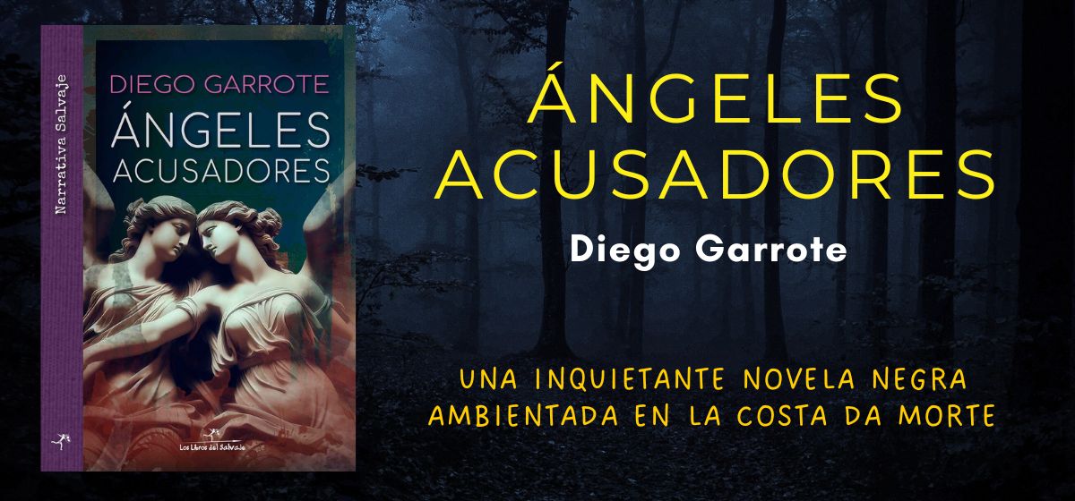 Ángeles acusadores de Diego Garrote