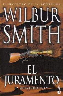 El juramento novela historica de aventuras Wilbur Smith saga Courtney