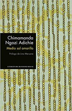 Medio sol amarillo Chimamanda Ngozi Adichie 