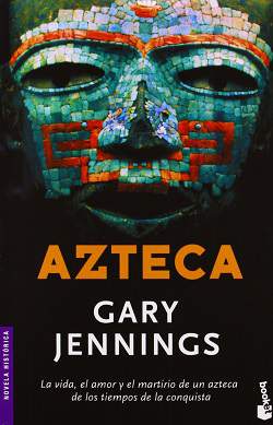 Portada de la novela historica Azteca de Gary Jennings